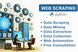 do web scraping, data scraping, data mining, web automation