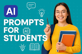 write powerful ai prompts for students, studying and academic success