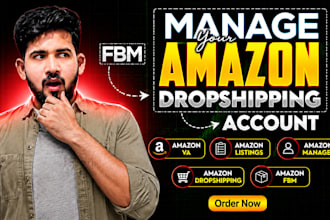 do amazon PPC, amazon listings, amazon fbm, amazon dropshipping, amazon VA