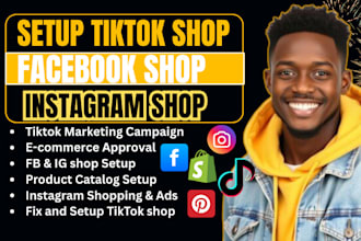 set up tiktok shop, instagram shop facebook shop or shopify dropshipping store
