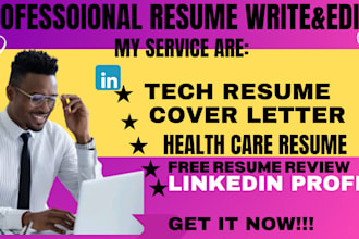 write and edit a professional resume, cover letter, and linkedin profile