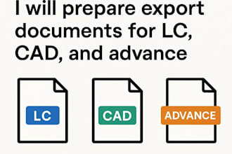 prepare export documents for lc, cad, and advance