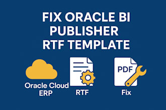 fix or customize your oracle cloud erp bi publisher rtf template