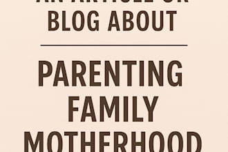 write engaging articles on parenting motherhood and pregnancy