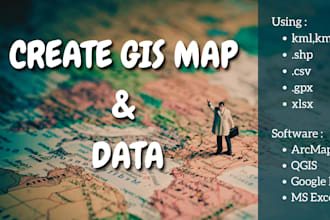 create gis map and data using kml, kmz, shp, excel format, gps data