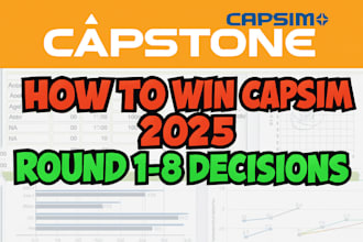 do capsim simulation reports, comp xm, presentations, rounds, and decisions