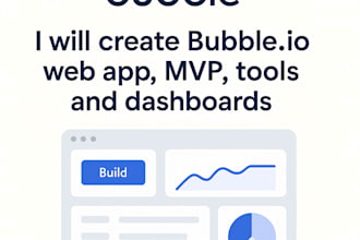 create bubble io web app, mvp, tools and dashboards
