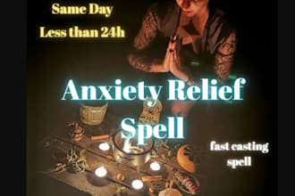 cast instant result custom spell to get rid of stress, fear, depression, anxiety