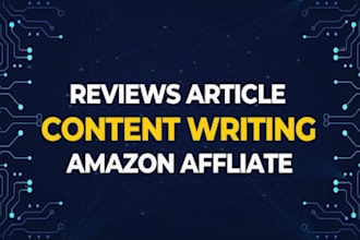 do engaging content writing on review and amazon affliate article