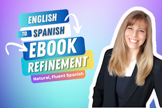 edit and refine your ebook into natural spanish