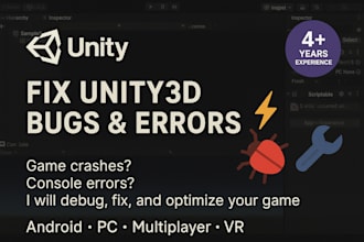 fix unity 3d game bugs, errors and crashes professionally