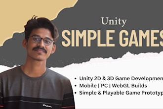 professionally develop unity 2d and 3d games for mobile, PC and webgl