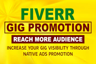 promote your fiverr gig or gig marketing to a large audience