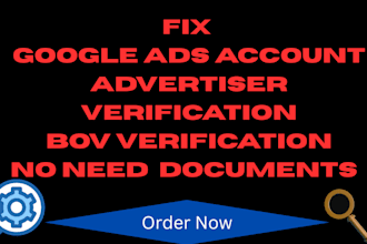 24 hour fix google ads business operation or advertiser verification