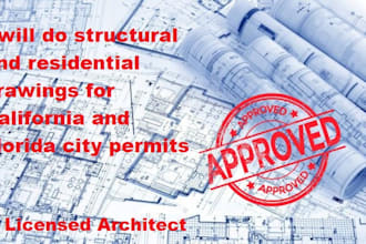 do structural and residential drawings for california and florida city permits