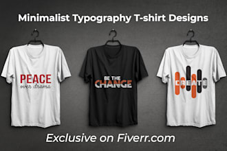 do eye catching minimalist typography t shirt design for pod and merch by amazon