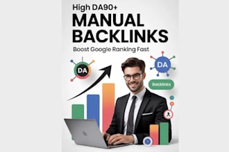 create high da90 manual SEO backlinks to boost google ranking