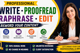 professionally rewrite, edit, proofread and paraphrase your content
