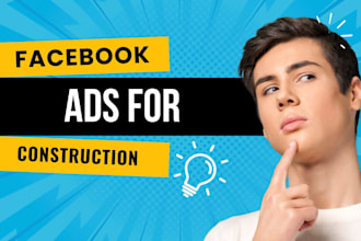 run facebook ads for your construction business or company