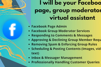 be your facebook page, group moderator or virtual assistant