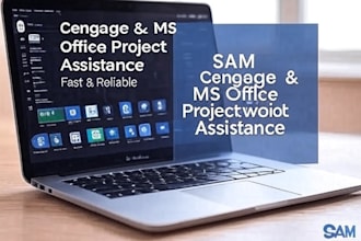 assist with sam cengage projects, ms word, excel, and powerpoint tasks