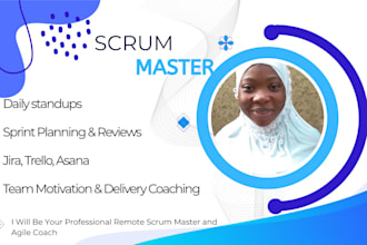be your scrum master and IT project manager