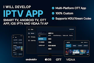 develop iptv app, smart tv app, android tv app, ott app, iptv ios, vidaa tv