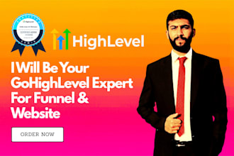 be your gohighlevel expert for sales funnel and website