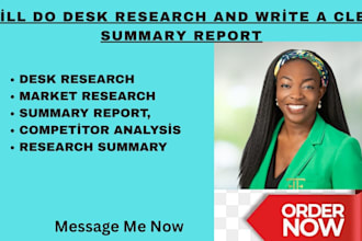 do desk research and deliver a clear summary report