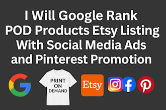 google rank pod products etsy listing with social media ads pinterest promotion
