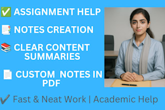 assist with assignments, notes and summaries