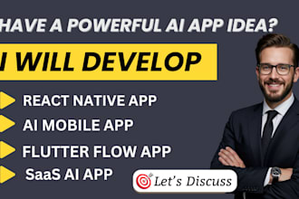 develop ai mobile app, saas ai app, flutterflow, react native, flutter app