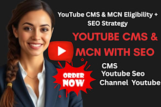 guide you on youtube cms, mcn eligibility, video SEO strategy, content id help