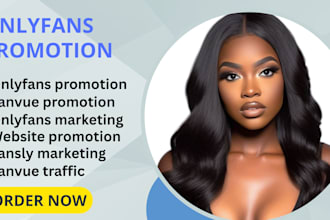 do onlyfans promotion, fanvue , fansly promotion and patreon page