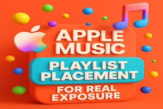 apple music promotion  playlist placement for real exposure