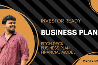 write investor ready business plans and pitch decks