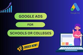 manage google ads campaigns for schools or colleges