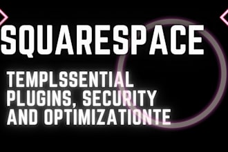 setup squarespace with essential plugins, security and optimization