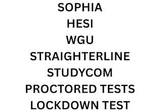 handle wgu, straighterline,sophia learning, proctored tests, lock down test
