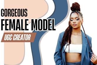 create authentic ugc videos as a female model and actress for your brand