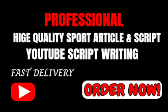 write amazing sport article, youtube sports writing for your channel