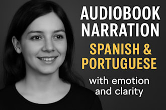 narrate your audiobook in spanish or portuguese with emotion and clarity