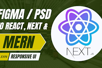 create a responsive react nextjs mern site from figma or PSD