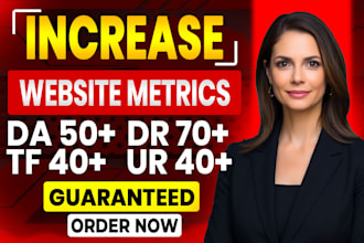 increasae da 50 moz DR 70 ur 40 ahref tf 40  majestic