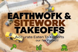 do earthwork and sitework take offs and estiamte