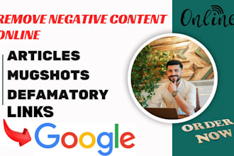 remove mugshots negative bad articles news cases from google search