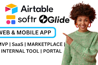 build mvp saas webapp marketplace portal using softr glide airtable make zapier