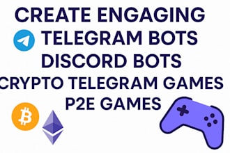 create engaging telegram bot discord bots crypto telegram games p2e games