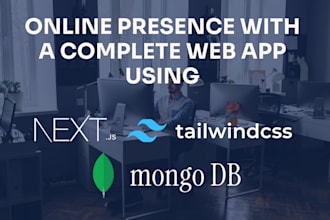 create a full web app with nextjs, tailwind and mongodb