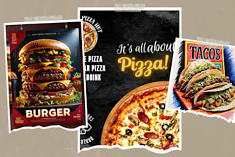 design flyer or posters of food ice cream burger pizza juices drinks in 6 hours